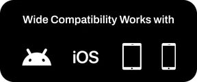 Wide Android and iOS compatibility
